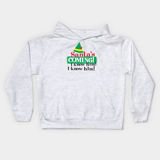 Santa is Coming, I know him! I know him! Kids Hoodie by Christ_Mas0